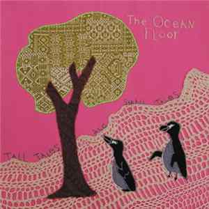 The Ocean Floor - Tall Tales And Small Tales mp3