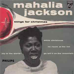 Mahalia Jackson - Songs For Christmas mp3