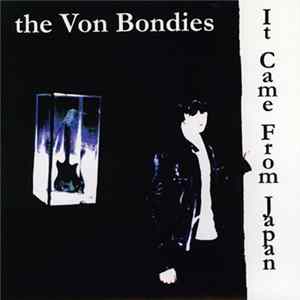 The Von Bondies - It Came From Japan mp3