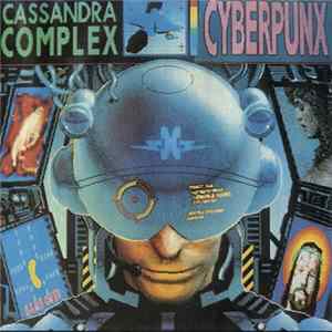 The Cassandra Complex - Cyberpunx mp3