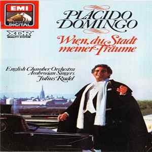 Plácido Domingo - Vienna, City Of My Dreams mp3