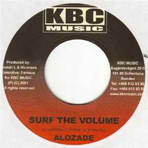 Alozade / Chaos - Surf The Volume / Who Dat Catty Deh mp3