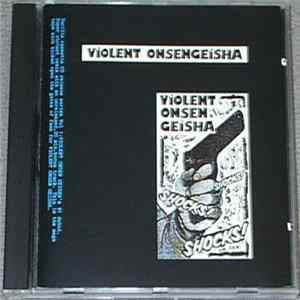 Violent Onsen Geisha - Shocks! Shocks! Shocks! Remix '93 mp3