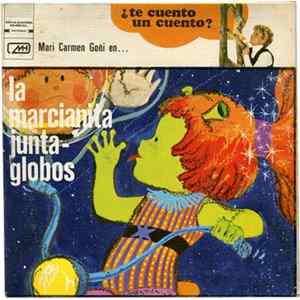 Mari Carmen Goñi - La Marcianita Junta Globos mp3