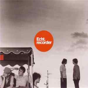 Echt. - Recorder mp3
