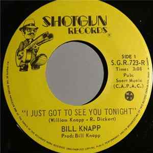 Bill Knapp - I Just Got To See You Tonight / Kid Sister mp3