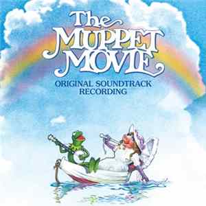 The Muppets - The Muppet Movie - Original Soundtrack Recording mp3
