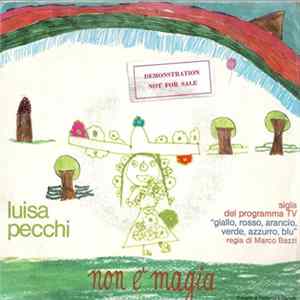 Luisa Pecchi - Non E´ Magia mp3