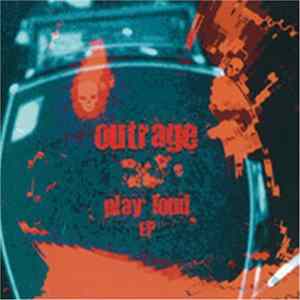 Outrage - Play Loud mp3