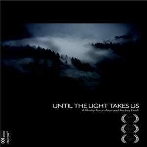 Various - Until The Light Takes Us mp3