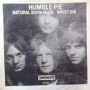 Humble Pie - Natural Born Bugie / Wrist Job mp3