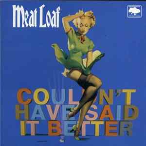 Meat Loaf - Couldn't Have Said It Better mp3