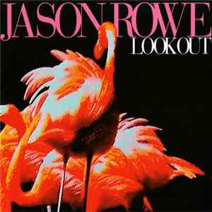 Jason Rowe - Look Out mp3