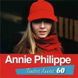 Annie Philippe - Tendres Années 60 mp3