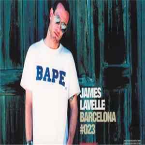 James Lavelle - Barcelona #023 mp3