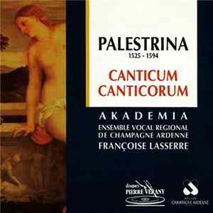 Palestrina – Akademia-Ensemble Vocal Champagne & Ardenne - Canticum Canticorum mp3