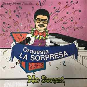 Danny Montes Presenta Orquesta La Sorpresa - No Sweat mp3