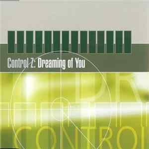Control Z - Dreaming Of You mp3