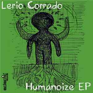 Lerio Corrado - Humanoize EP mp3
