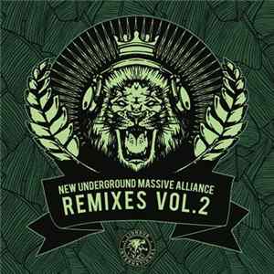 Numa Crew - New Underground Massive Alliance Remixes Vol. 2 mp3