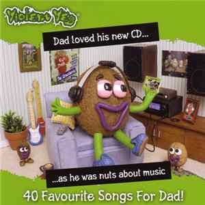 Various - Violent Veg: 40 Favourite Songs For Dad! mp3