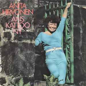 Anita Hirvonen - Ans Kattoo Nyt / Joskus Kosket Sydäntäin mp3