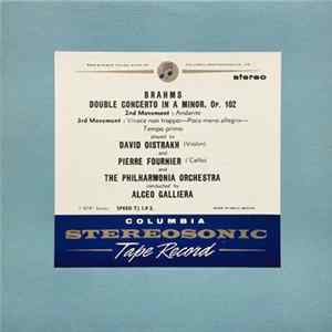 Brahms, David Oistrakh, Pierre Fournier, Alceo Galliera, Philharmonia Orchestra - Double Concerto In A Minor Op. 102, Second Movement, Third Movement mp3