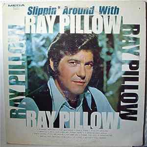 Ray Pillow - Slippin' Around With Ray Pillow mp3