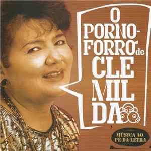 Clemilda - O Porno-Forró De Clemilda mp3