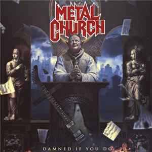 Metal Church - Damned If You Do mp3