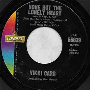 Vikki Carr - None But The Lonely Heart / I Only Have Eyes For You mp3