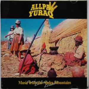 Allpa Yuraq - Music From The Andes Mountains (Vol II) mp3