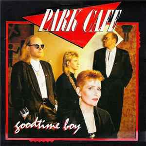 Park Cafe - Goodtime Boy mp3