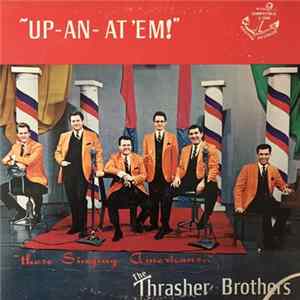 The Thrasher Brothers - Up - An - At 'Em! mp3