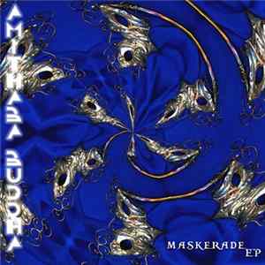 Amithaba Buddha - Maskerade EP mp3