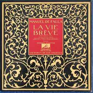 Manuel De Falla / Ernesto Halffter, Victoria De Los Angeles - La Vie Brève mp3