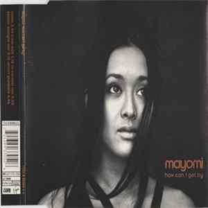 Mayomi - How Can I Get By mp3
