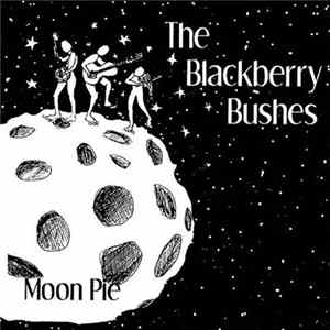 The Blackberry Bushes - Moon Pie mp3
