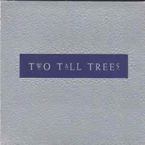 Two Tall Trees - Whole Lot In Common mp3