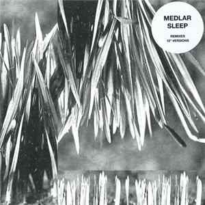 Medlar - Sleep (Remixes And 12" Versions) mp3