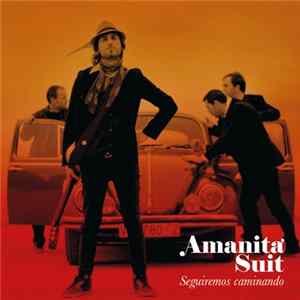 Amanita Suit - Seguiremos Caminando mp3