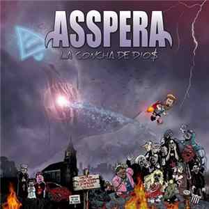 Asspera - La Concha De Dio$ mp3