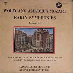 Wolfgang Amadeus Mozart, Mainz Chamber Orchestra, Günter Kehr - Early Symphonies Volume III mp3