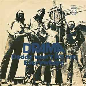 Drama - Daddy Won't Let Me mp3