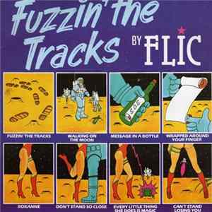 Flic - Fuzzin' The Tracks mp3