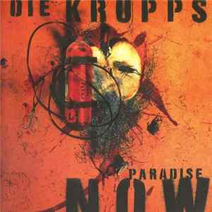 Die Krupps - Paradise Now mp3