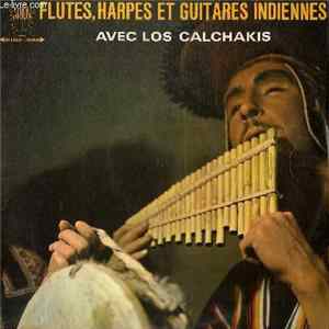 Los Calchakis - Flutes, Harpes Et Guitares Indiennes mp3