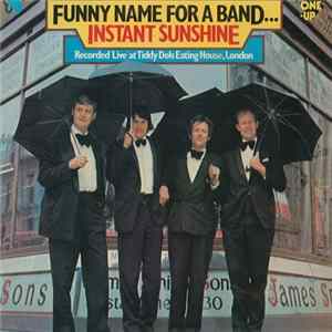 Instant Sunshine - Funny Name For A Band mp3