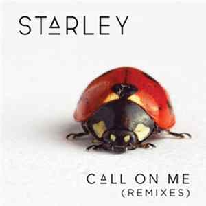 Starley - Call On Me (Remixes) mp3