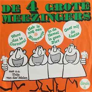 Various - De 4 Grote Meezingers: Want Dat Is Carnaval / Heb Ie Nog Een Blommetje / In De Hemel Is Geen Bier / Geef Mij De Liefde mp3